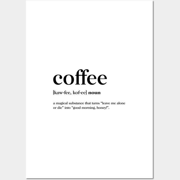 Coffee Definition Wall Art by standardprints